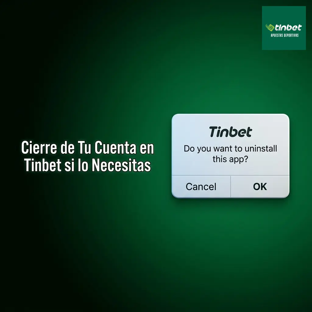 Pasos para cerrar tu cuenta en Tinbet por motivos personales o juego responsable