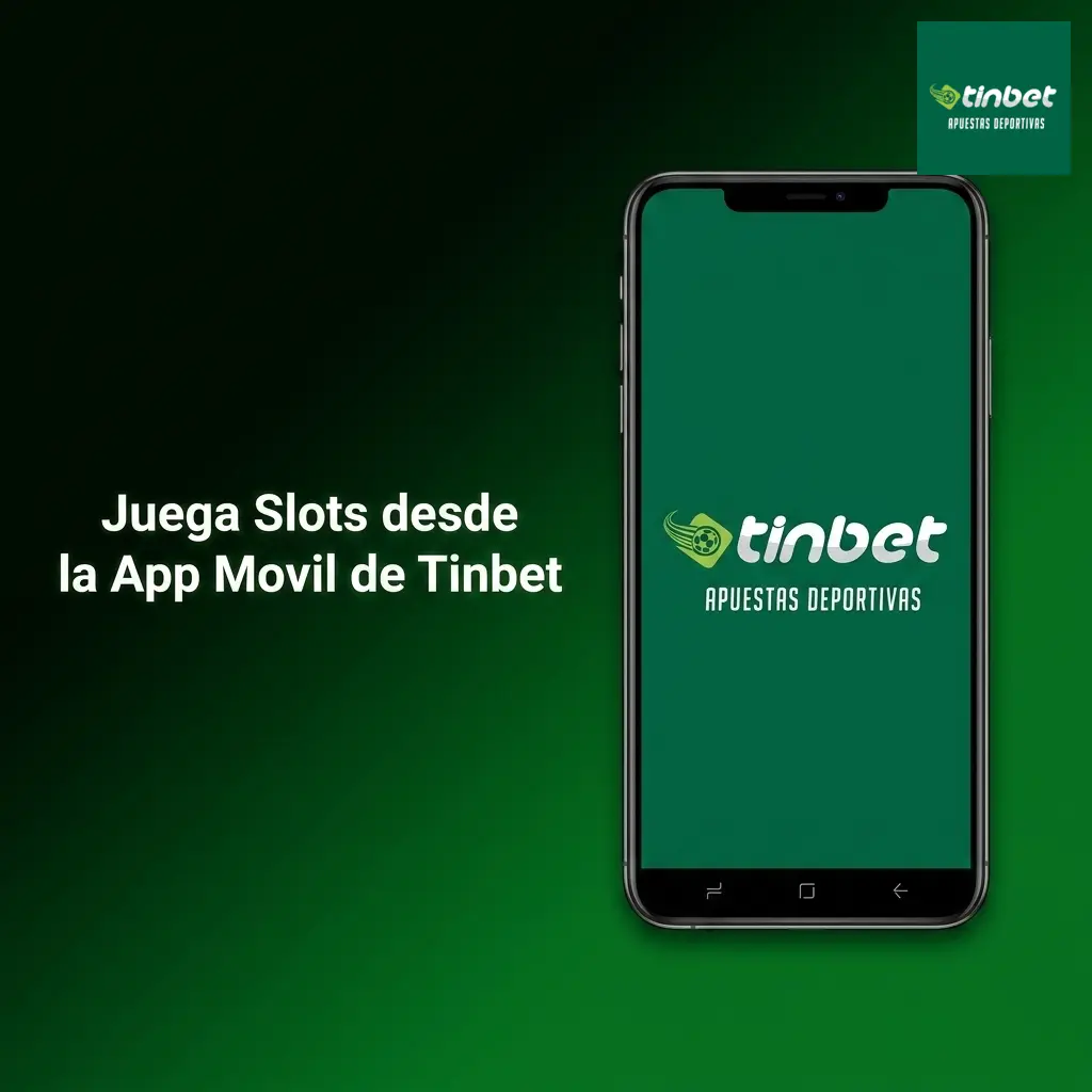 Juega slots en la app móvil de Tinbet para Android desde cualquier lugar del Perú con acceso completo al lobby